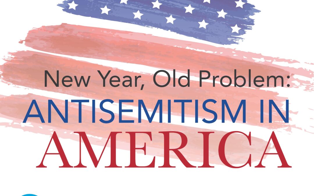 JFBC & AJC: “New Year, Old Problem: Antisemitism in America”