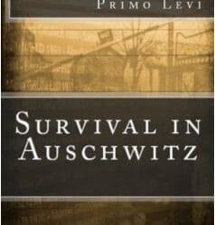 Classrooms Without Borders: “Survival in Auschwitz” by Primo Levi: Book Talk