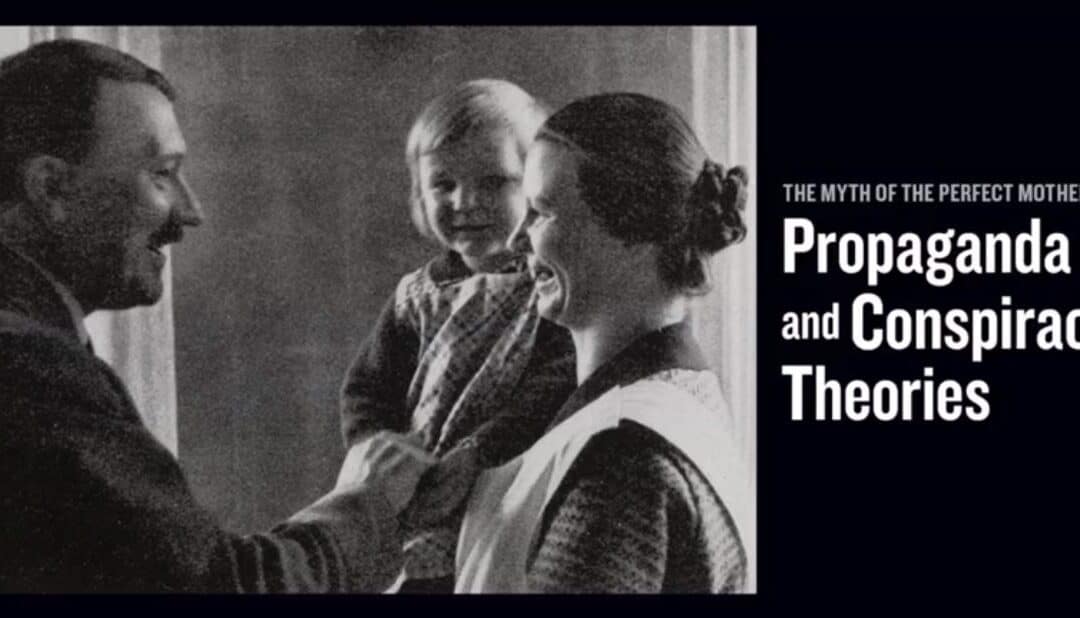 USHMM: The Myth of the Perfect Mother