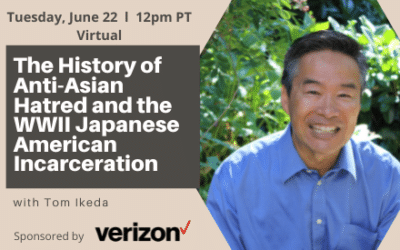 HCH: “The History of Anti-Asian Hatred and the WWII Japanese-American Incarceration with Tom Ikeda”