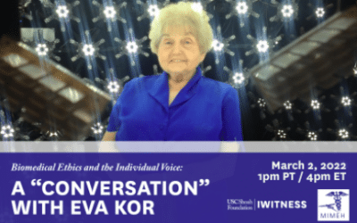 The Shoah Foundation: “Biomedical Ethics and the Individual Voice: A “Conversation” with Eva Kor”