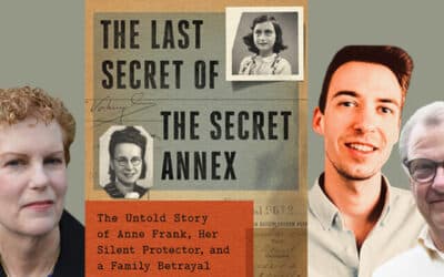 “The Last Secret of the Secret Annex” the Untold Story of Anne Frank, Her Silent Protector, and a Family Betrayal – presented by the Museum of Jewish Heritage