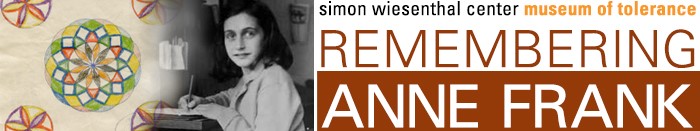 Anne Frank’s Pen Pal Letters – presented by Simon Wiesenthal Center, Museum of Tolerance