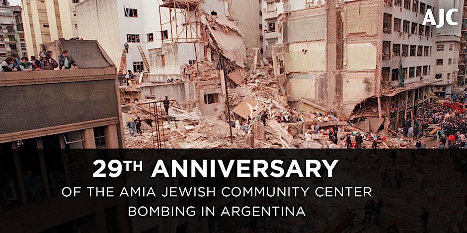 29th Anniversary of the AMIA Jewish Community Center Bombing in Argentina