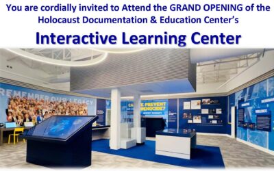 Grand Opening Invitation – Holocaust Documentation & Education Center’s Interactive Learning Center
