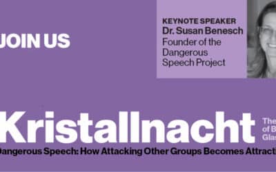 Kristallnacht, Dangerous Speech: How Attacking Other Groups Becomes Attractive – presented by the Holocaust Memorial Resource & Education Center of Florida