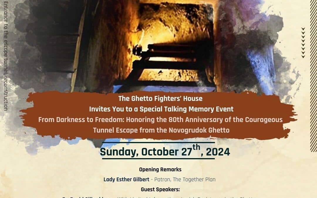 From Darkness to Freedom: Honoring the 80th Anniversary of the Courageous Tunnel Escape from the Novogrudok Ghetto