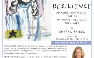 Resilience, Amazing Courageous Stories of Young Holocaust Survivors, Poetry by Cheryl Reibel