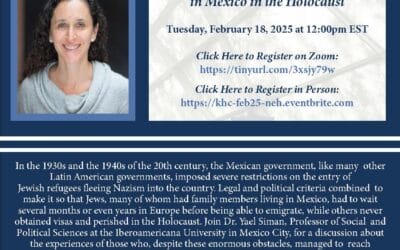 In Person & Virtual Lecture: Flight and Survival: Jewish Refugees in Mexico in the Holocaust