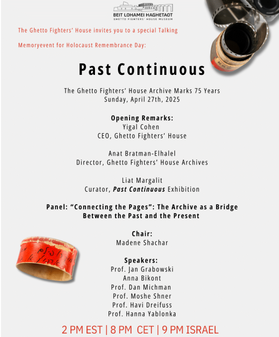 Past Continuous: The Ghetto Fighters’ House Archive Marks 75 Years